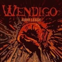 Wendigo (HUN) : Audio Leash